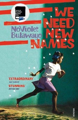Seller image for We Need New Names: From the twice Booker-shortlisted author of GLORY for sale by WeBuyBooks