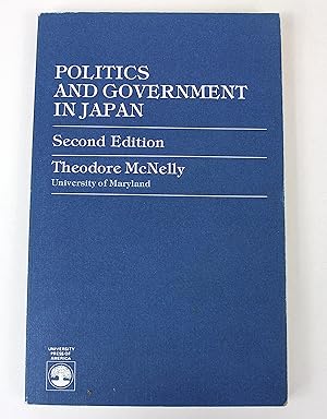 Image du vendeur pour Politics and Government in Japan mis en vente par Peak Dragon Bookshop 39 Dale Rd Matlock