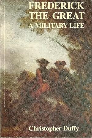 Bild des Verkufers fr Frederick the Great: A Military Life zum Verkauf von WeBuyBooks