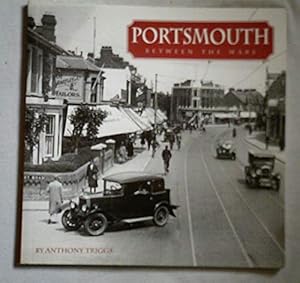 Imagen del vendedor de Portsmouth Between the Wars a la venta por WeBuyBooks