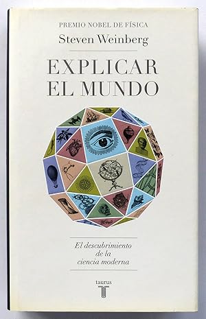 Imagen del vendedor de Explicar el mundo: El descubrimiento de la ciencia moderna a la venta por Il Tuffatore