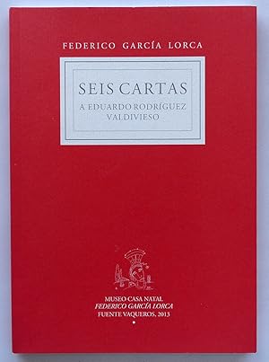 Seis cartas a Eduardo Rodríguez Valdivieso