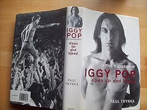 Iggy Pop - Open Up and Bleed: The Biography