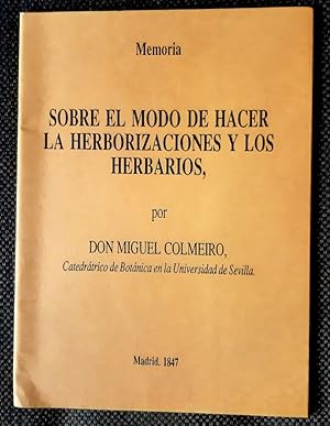 Imagen del vendedor de MEMORIA SOBRE EL MODO DE HACER LA HERBORIZACIONES Y LOS HERBARIOS. Facsmil de la de 1847 a la venta por Librera Pramo