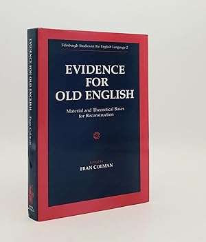 Seller image for EVIDENCE FOR OLD ENGLISH Material and Theoretical Bases for Reconstruction for sale by Rothwell & Dunworth (ABA, ILAB)