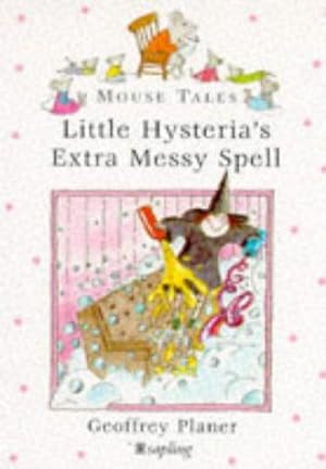 Bild des Verkufers fr Little Hysteria's Extra Messy Spell: v. 2 (Mouse Tales) zum Verkauf von WeBuyBooks