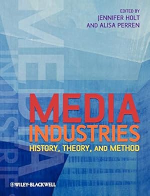 Seller image for Media Industries: History, Theory, and Method for sale by WeBuyBooks