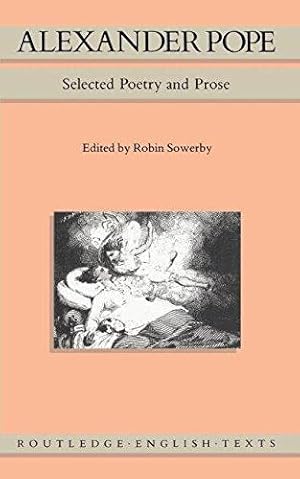 Seller image for Alexander Pope: Selected Poetry and Prose (Routledge English Texts) for sale by WeBuyBooks