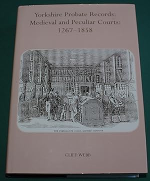Yorkshire Probate Records: Medieval and Peculiar Courts 1267-1858. Index Library Volume 134.