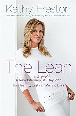 Bild des Verkufers fr The Lean: A Revolutionary (and Simple!) 30-Day Plan for Healthy, Lasting Weight Loss zum Verkauf von WeBuyBooks