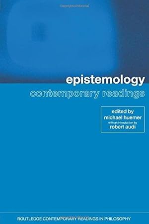 Seller image for Epistemology: Contemporary Readings (Routledge Contemporary Readings in Philosophy) for sale by WeBuyBooks