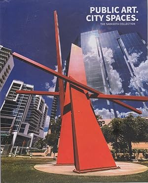 Public Art. City Spaces. The Sarasota Collection
