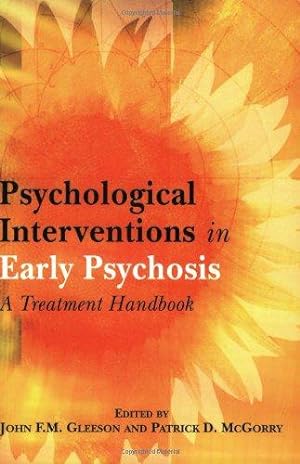 Imagen del vendedor de Psychological Interventions in Early: A Treatment Handbook a la venta por WeBuyBooks