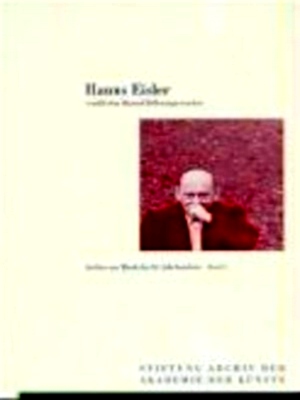 Bild des Verkufers fr Musst dem Himmel Hollenangst werden Hanns Eisler 1898-1962 Special Collection zum Verkauf von Collectors' Bookstore