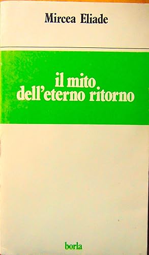 Il mito delleterno ritorno (archetipi e ripetizione)