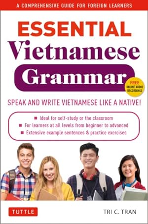 Image du vendeur pour Essential Vietnamese Grammar : A Comprehensive Guide for Foreign Learners Free Online Audio Recordings mis en vente par GreatBookPrices