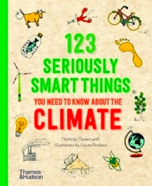 Immagine del venditore per 123 seriously smart things you need to know about the climate Special Collection venduto da Collectors' Bookstore