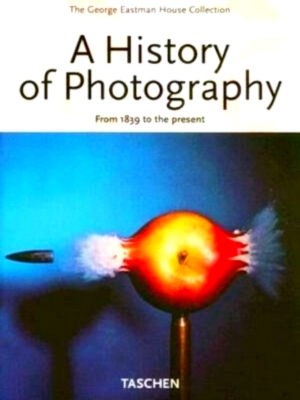 Seller image for A history of photography From 1839 to the Present Special Collection for sale by Collectors' Bookstore