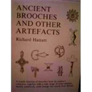 Seller image for Ancient brooches and other artefacts a fourth selection of brooches together with some other antiquities from the author's collection Special Collection for sale by Collectors' Bookstore