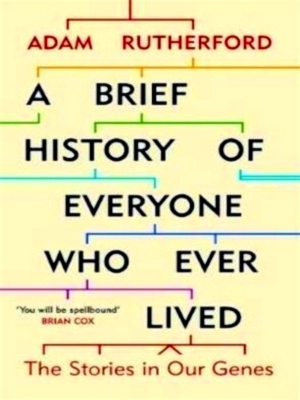 Imagen del vendedor de A Brief History of Everyone Who Ever Lived The Stories in Our Genes Special Collection a la venta por Collectors' Bookstore