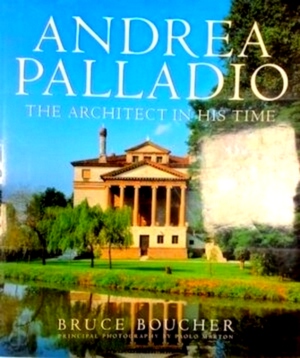 Bild des Verkufers fr Andrea Palladio The Architect in His Time Special Collection zum Verkauf von Collectors' Bookstore