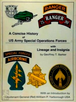 Bild des Verkufers fr A Concise History of US Army Special Operations Forces, with Lineage and Insignia Special Collection zum Verkauf von Collectors' Bookstore