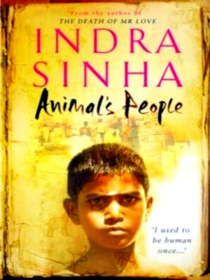 Seller image for Animal's People Special Collection for sale by Collectors' Bookstore