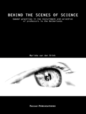 Seller image for Behind the scenes of science a gender research on professorial recruitment and selection practices Special Collection for sale by Collectors' Bookstore