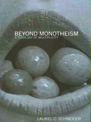 Seller image for Beyond Monotheism A Theology of Multiplicity Special Collection for sale by Collectors' Bookstore