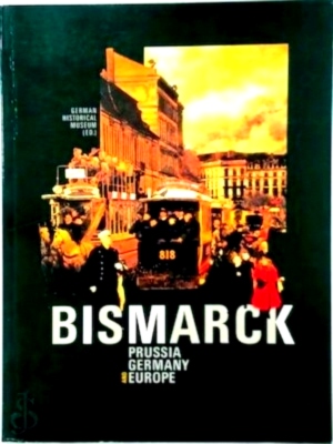 Image du vendeur pour Bismarck: Preussen, Deutschland und Europa Special Collection mis en vente par Collectors' Bookstore