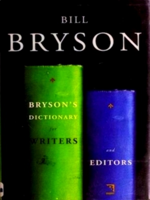 Immagine del venditore per Bryson's Dictionary for Writers and Editors Special Collection venduto da Collectors' Bookstore