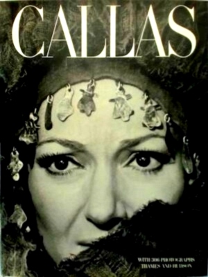 Imagen del vendedor de Callas The art and the life - The great years Special Collection a la venta por Collectors' Bookstore