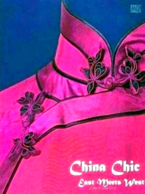 Seller image for China chic East meets West Special Collection for sale by Collectors' Bookstore