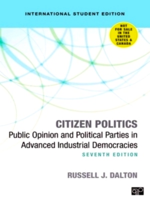 Imagen del vendedor de Citizen Politics - International Student Edition Public Opinion and Political Parties in Advanced Industrial Democracies Special Collection a la venta por Collectors' Bookstore