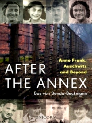 Seller image for After the Annex Anne Frank, Auschwitz and Beyond Special Collection for sale by Collectors' Bookstore