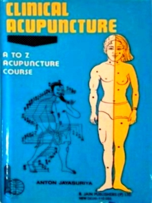Imagen del vendedor de Clinical Acupuncture: A to Z acupuncture course Special Collection a la venta por Collectors' Bookstore