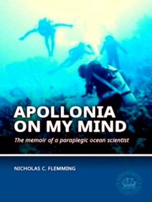 Immagine del venditore per Apollonia on my Mind The memoir of a paraplegic ocean scientist Special Collection venduto da Collectors' Bookstore