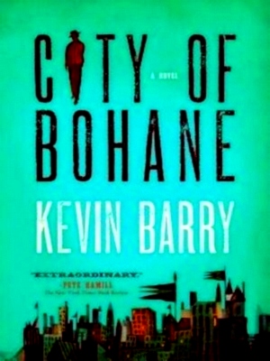 Image du vendeur pour City of Bohane Special Collection mis en vente par Collectors' Bookstore