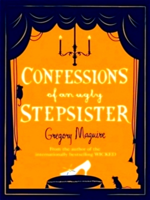 Immagine del venditore per Confessions of an Ugly Stepsister Special Collection venduto da Collectors' Bookstore