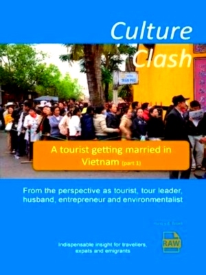 Imagen del vendedor de Culture clash A tourist getting married in Vietnam Special Collection a la venta por Collectors' Bookstore