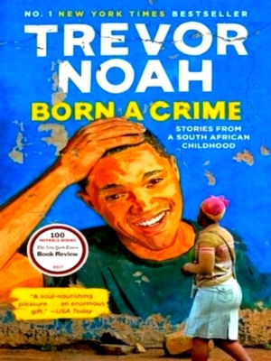 Bild des Verkufers fr Born a Crime: stories from a South African childhood Special Collection zum Verkauf von Collectors' Bookstore