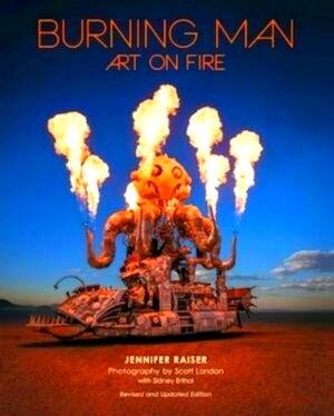 Seller image for Burning Man: Art on Fire Revised and Updated Edition Special Collection for sale by Collectors' Bookstore