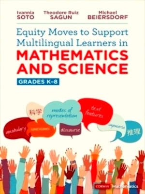 Imagen del vendedor de Equity Moves to Support Multilingual Learners in Mathematics and Science, Grades K-8 Special Collection a la venta por Collectors' Bookstore