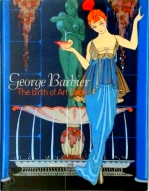 Bild des Verkufers fr George Barbier The Birth of Art Deco Special Collection zum Verkauf von Collectors' Bookstore