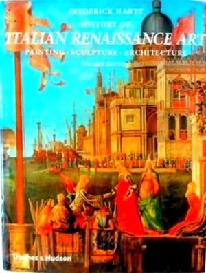 Seller image for History of Italian Renaissance Art Painting, Sculpture, Architecture Special Collection for sale by Collectors' Bookstore