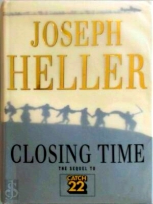 Imagen del vendedor de Closing time a novel Special Collection a la venta por Collectors' Bookstore
