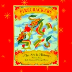 Immagine del venditore per Firecrackers The Art and History Special Collection venduto da Collectors' Bookstore