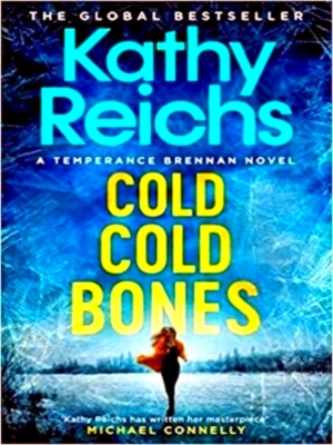 Seller image for Cold, Cold Bones The brand new Temperance Brennan thriller Special Collection for sale by Collectors' Bookstore