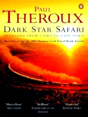 Seller image for Dark star safari overland from Cairo to Cape Town Special Collection for sale by Collectors' Bookstore