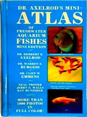 Immagine del venditore per Dr. Axelrod's Mini-Atlas of Freshwater Aquarium Fishes Special Collection venduto da Collectors' Bookstore